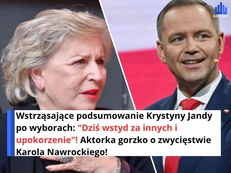 Wstrząsające podsumowanie Krystyny Jandy po wyborach: "Dziś wstyd za innych i upokorzenie"! Aktorka gorzko o zwycięstwie Karola Nawrockiego!